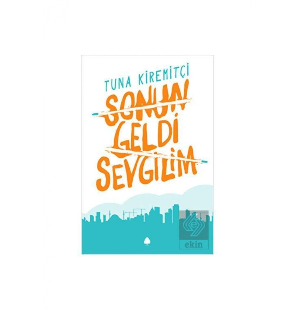 Sonun Geldi Sevgilim. Tuna Kiremitçi    April