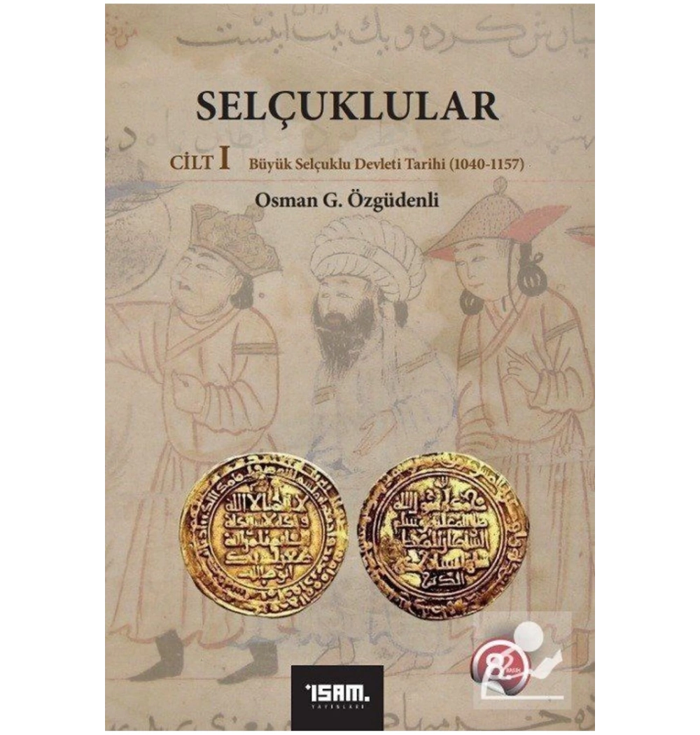 Selçuklular 1 1040-1157 Osman G.Özgüdenli    İsam