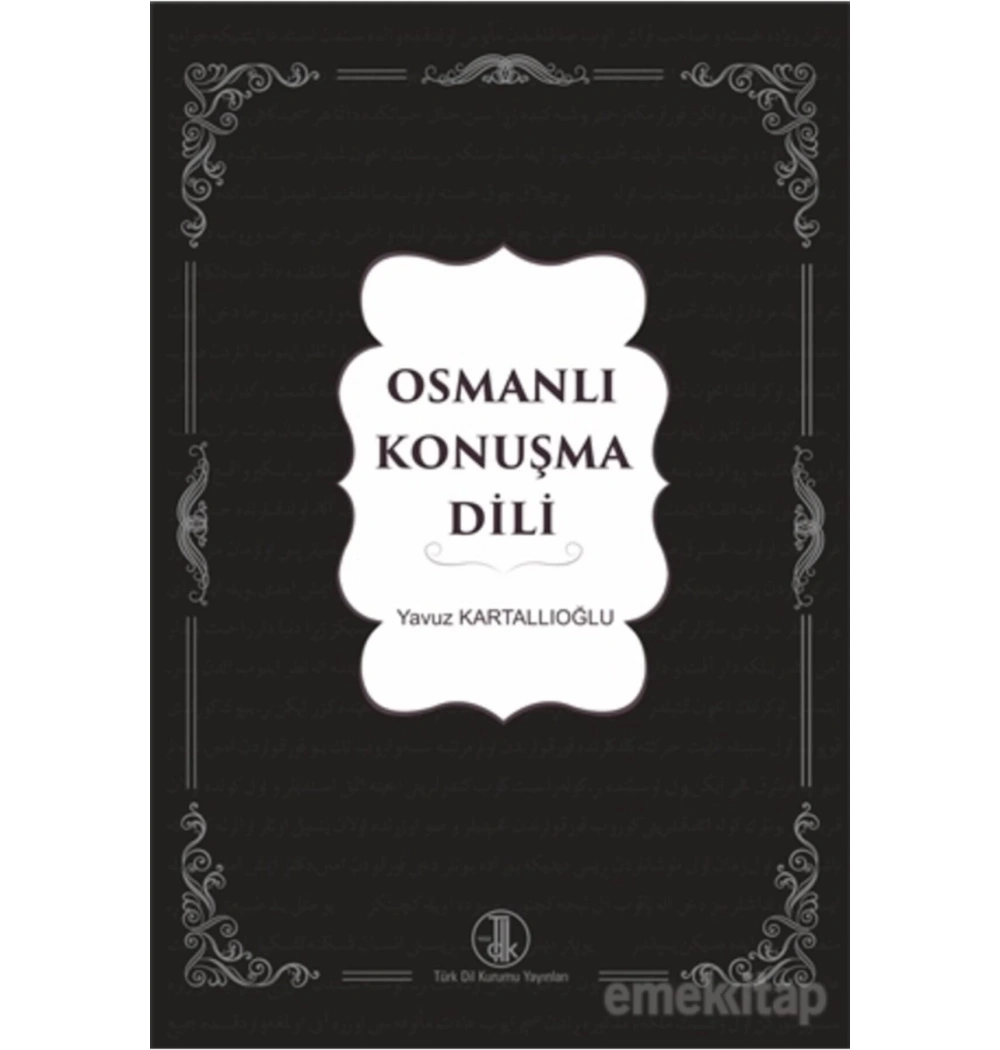 Tdk Osmanlı Konuşma Dili  Yavuz Kartallıoğlu