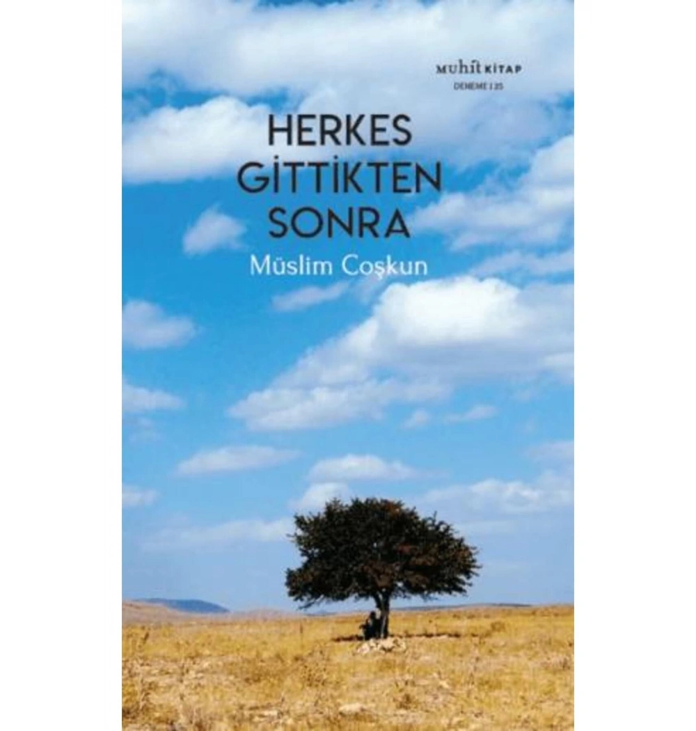 Herkes Gittikten Sonra Müslim Coşkun  Muhit Kitap