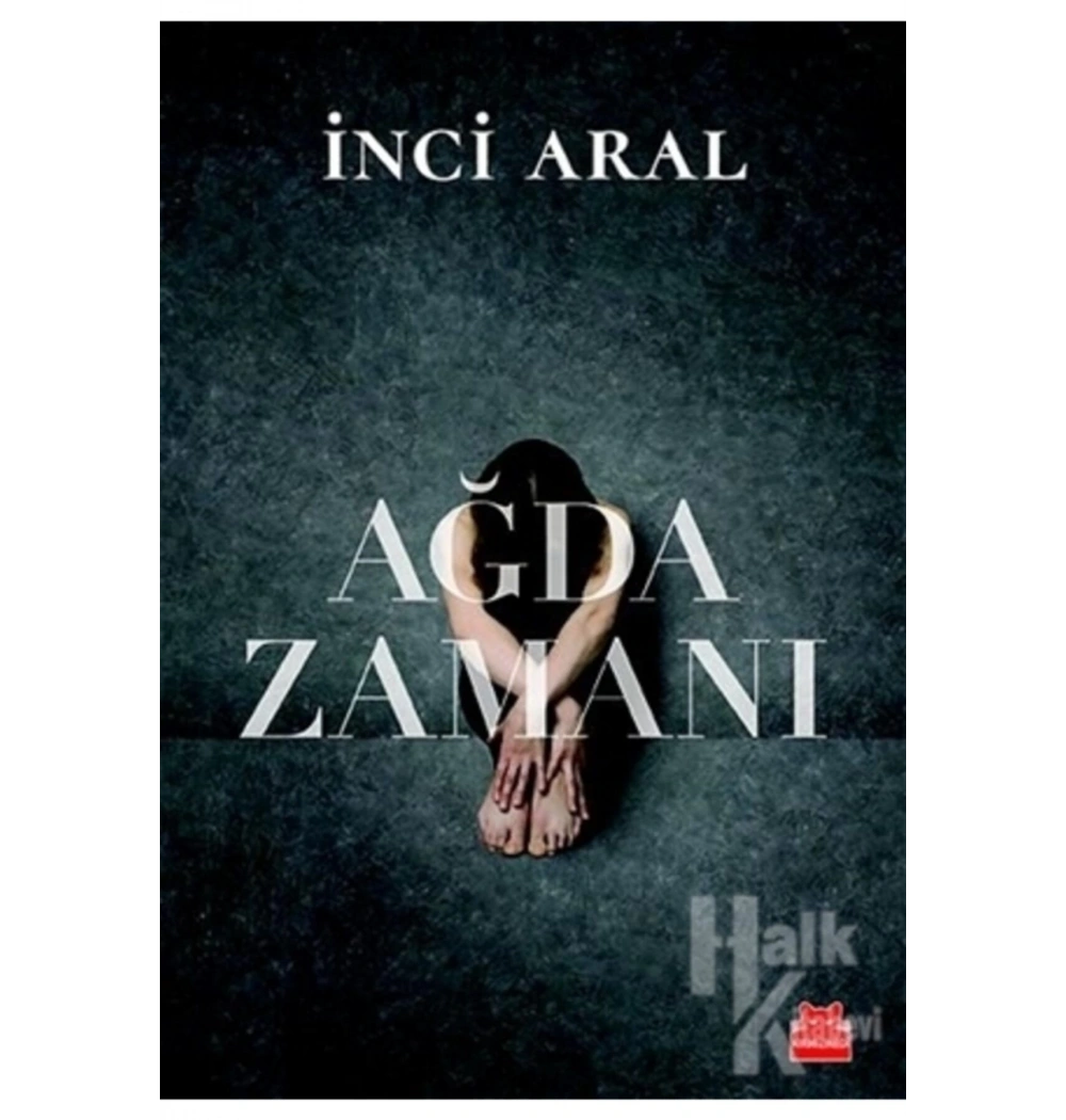 Ağda Zamanı  İnci Aral  Kırmızı Kedi