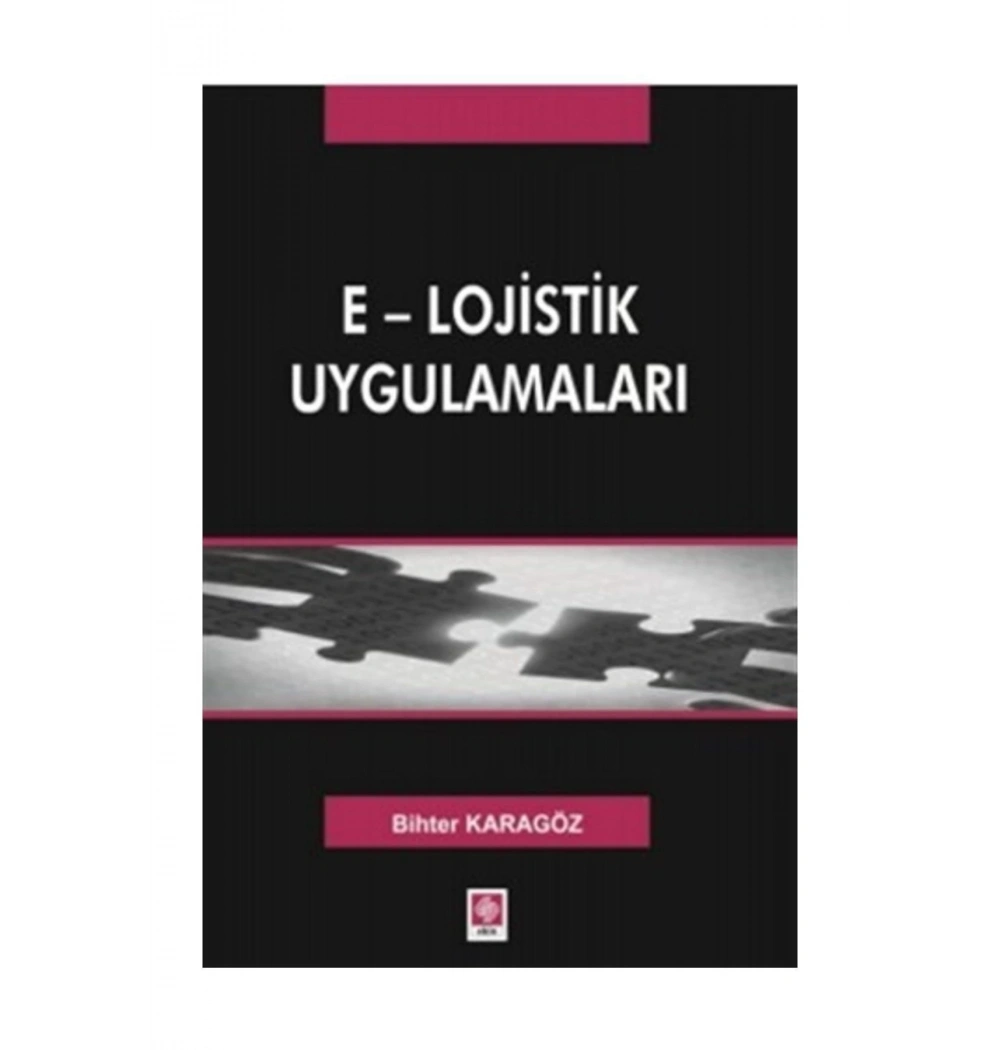 E-Lojistik Uygulamaları   Bihter Karagöz