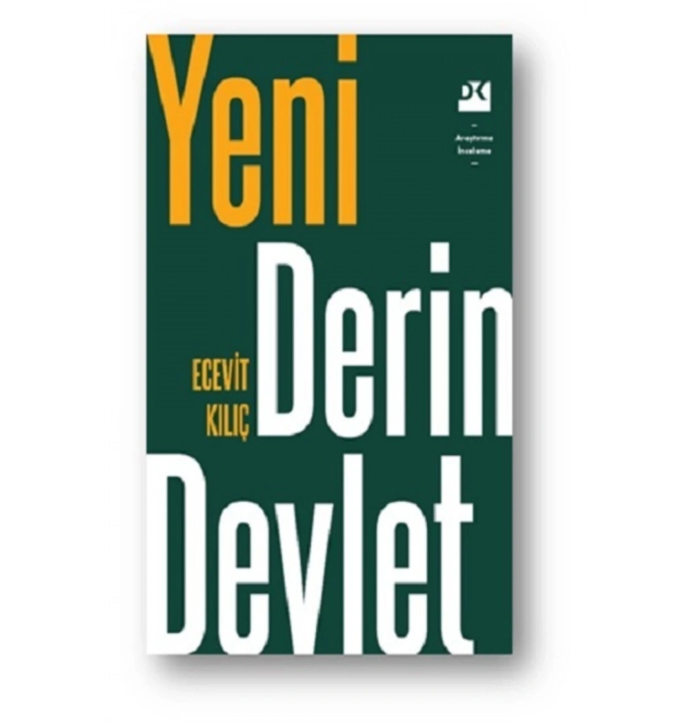 Yeni Derin Devlet Ecevit Kılıç Doğan Kitap