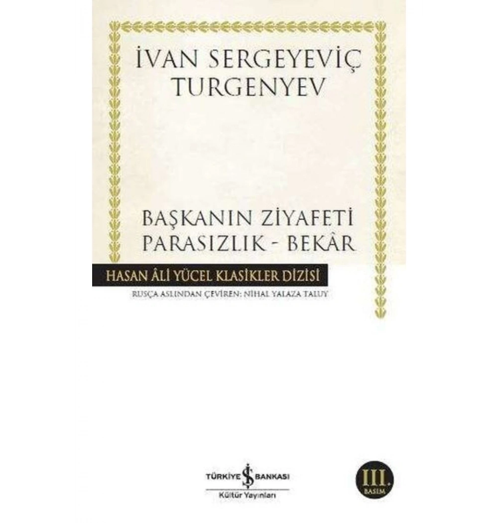 Başkanın Ziyafeti - Parasızlık-Bekar   İ.S.Turgenyev   İş Bankası