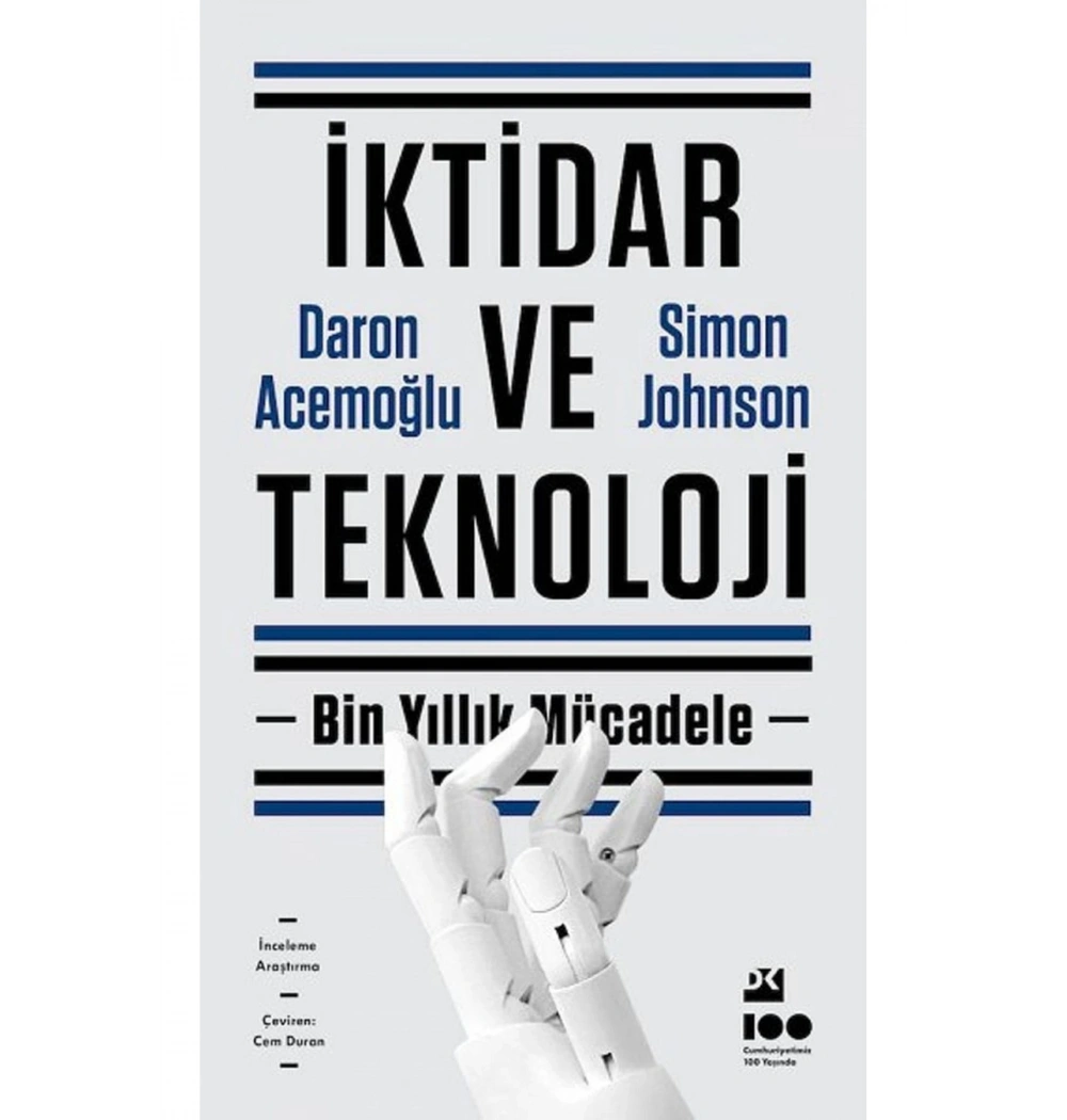İktidar Ve Teknoloji Bin Yıllık Mücadele  Daron Acemoğlu  Simon Johnson