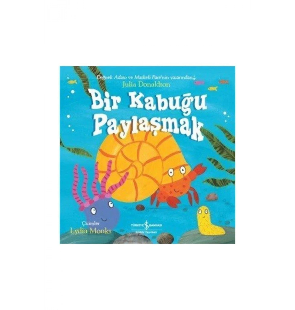 Bir Kabuğu Paylaşmak  İş Bankası