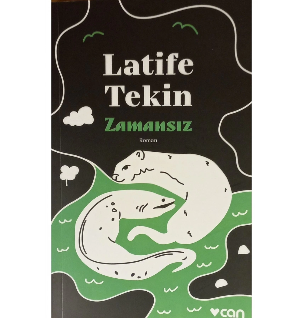 Zamansız  Latife Tekin  Can Yayın