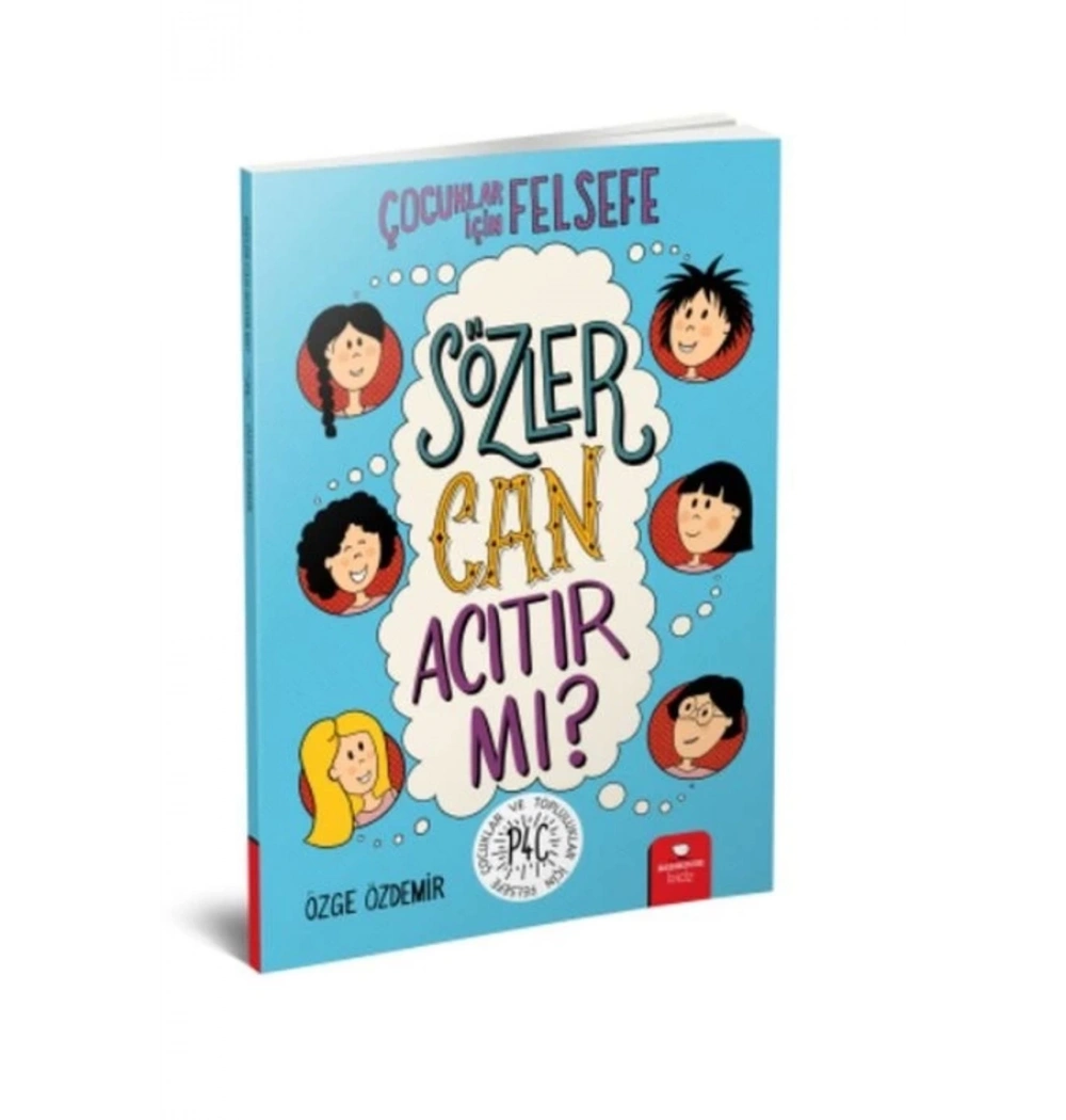 Sözler Can Acıtır  Mı ?  Çocuklar İçin Felsefe  Redhouse