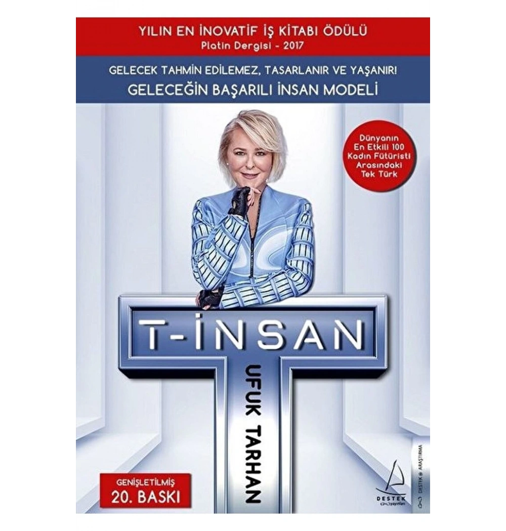 T-İnsan Geleceğin Başarılı İnsan Modeli Ufuk Tarhan Destek