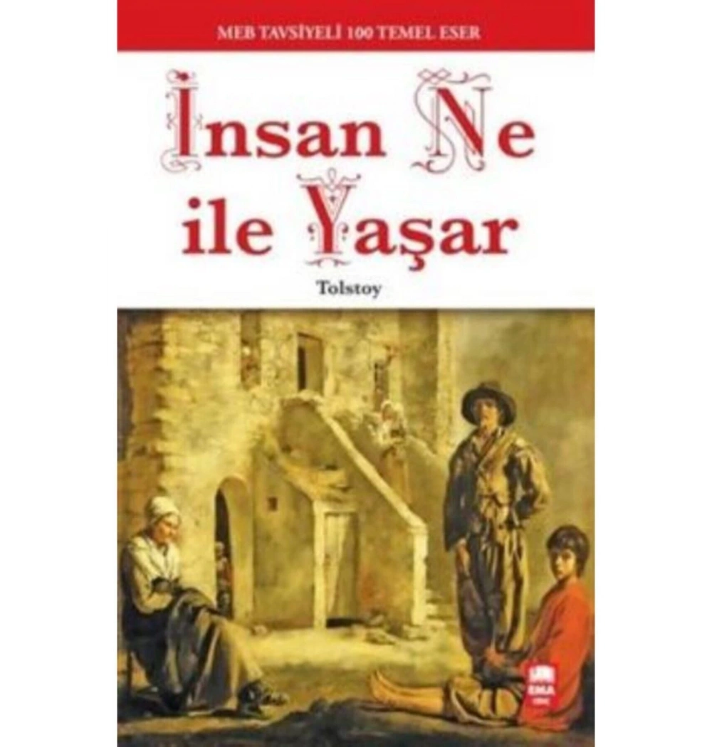 İnsan Ne İle Yaşar  ?   Tolstoy   Ema Kitap
