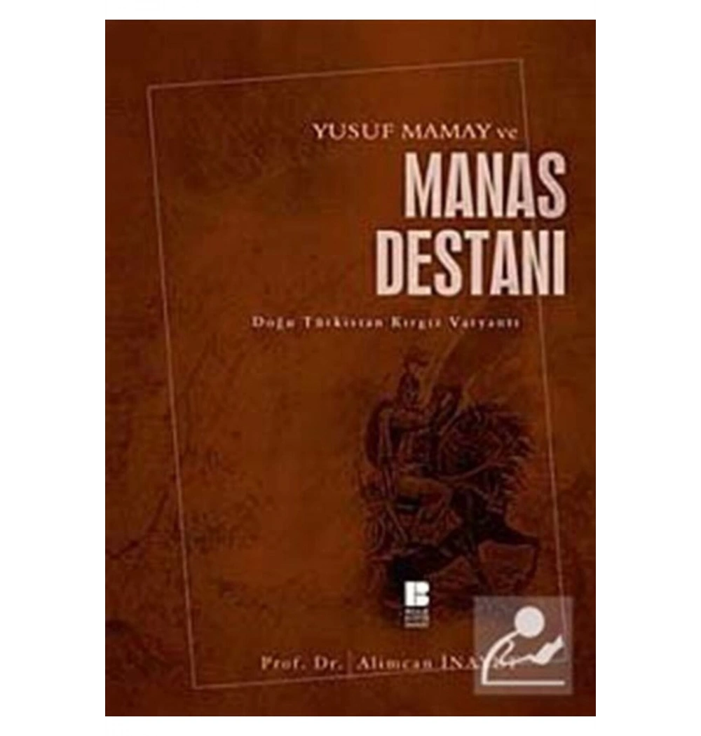 Yusuf Mamay Ve Manas Destanı  Alimcan İnayet