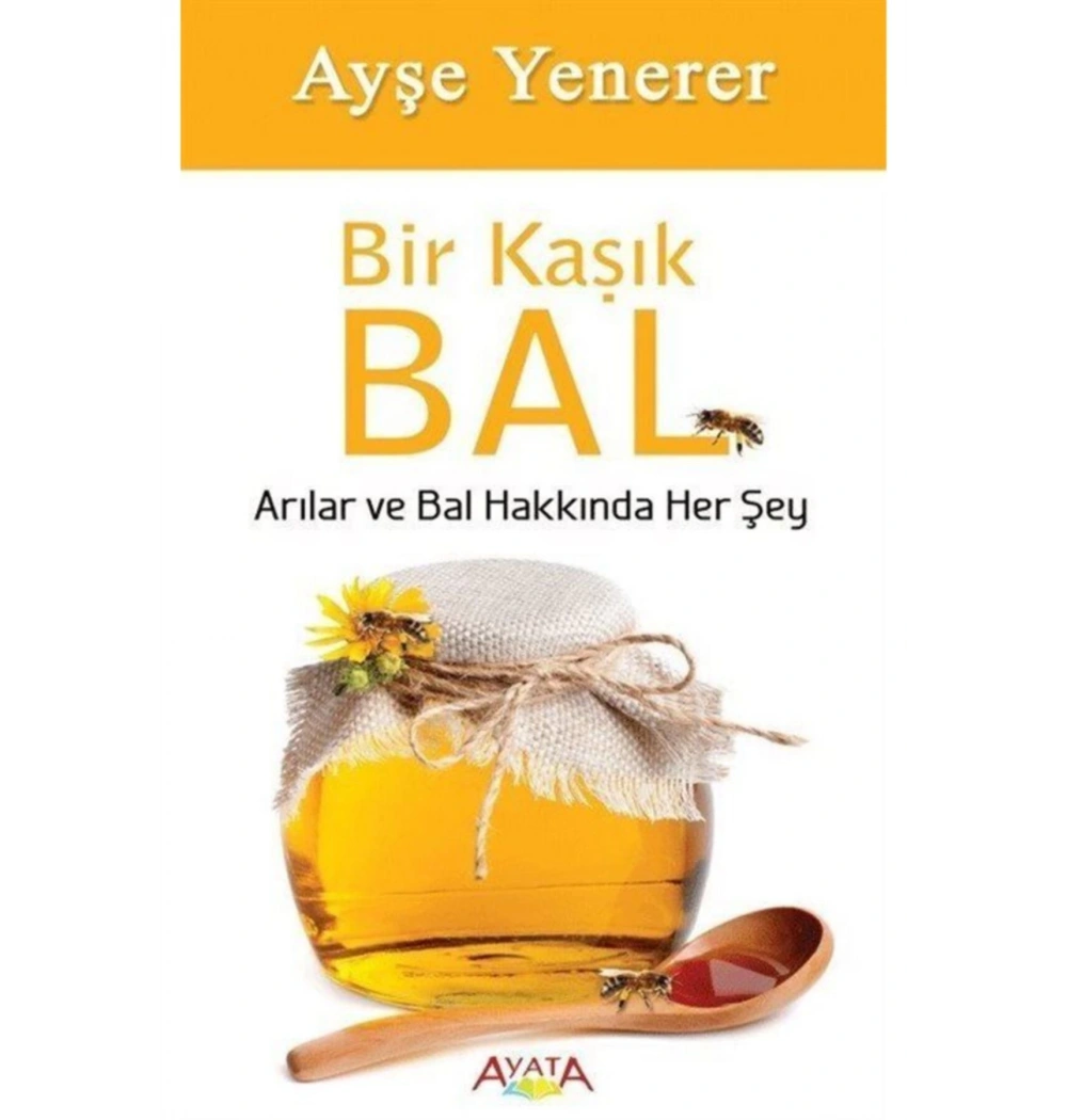Bir Kaşık Bal  Ayşe Yenerer