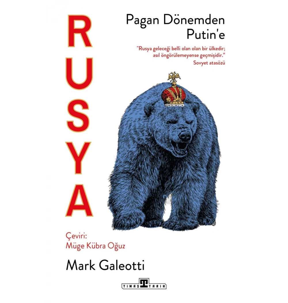 Rusya  Pagan Döneminden Putine  Mark Galeotti  Timaş