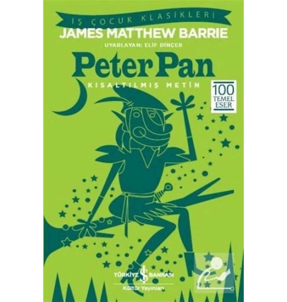 Peter Pan  Kısaltılmış Metin  J.M.Barrıe İş  Bankası