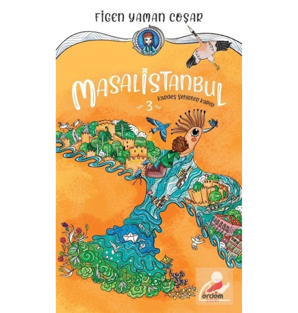 Masal İstanbul 3 Kardeş Şehirler Kapısı  Erdem Yayın