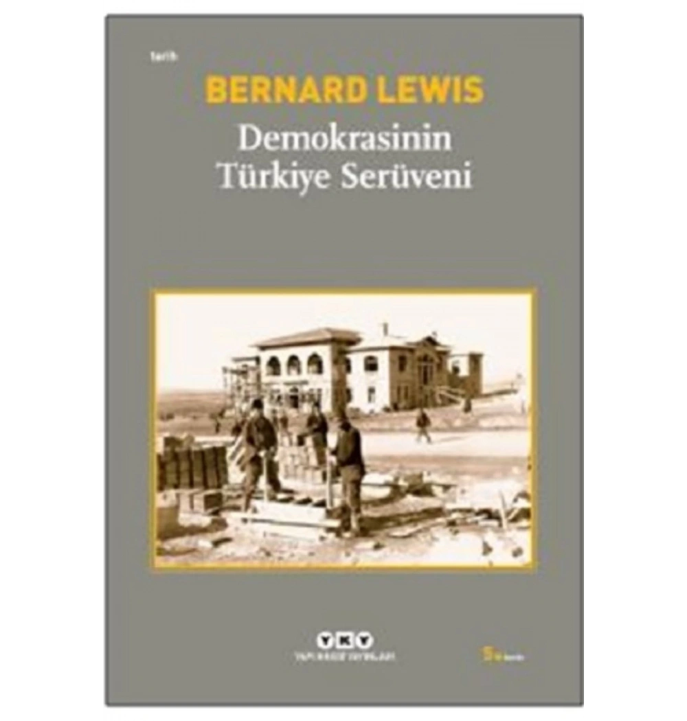Demokrasinin Türkiye Serüveni  Bernard Lewıs  Yapı Kredi
