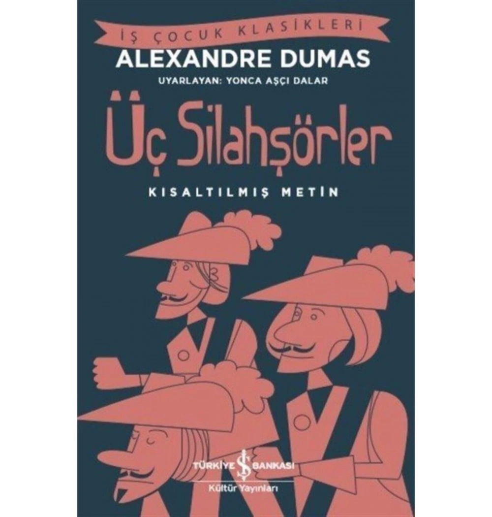 Üç Silahşörler  İş Bankası