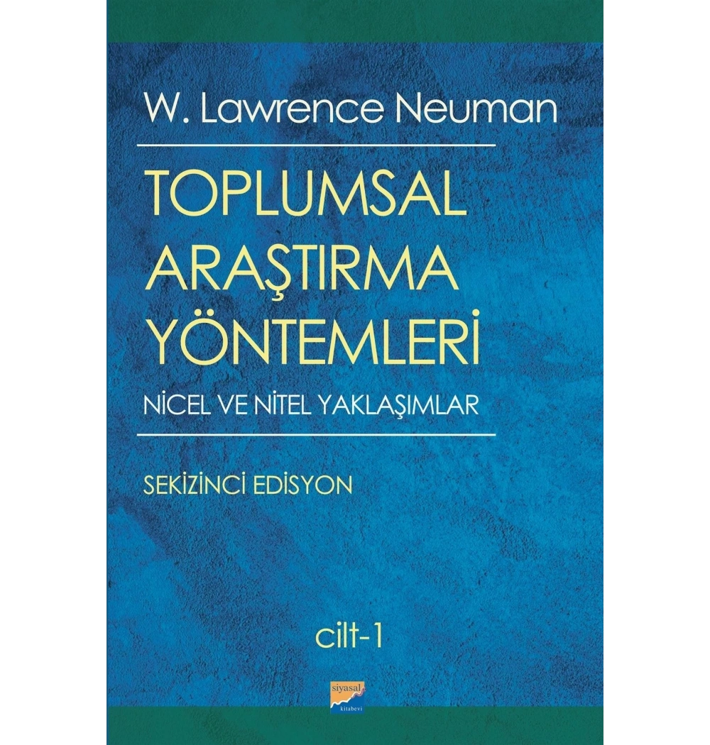 Toplumsal Araştırma Yöntemleri 2 Cilt Takım  Lawrence Neuman  Siyasal Kitabevi