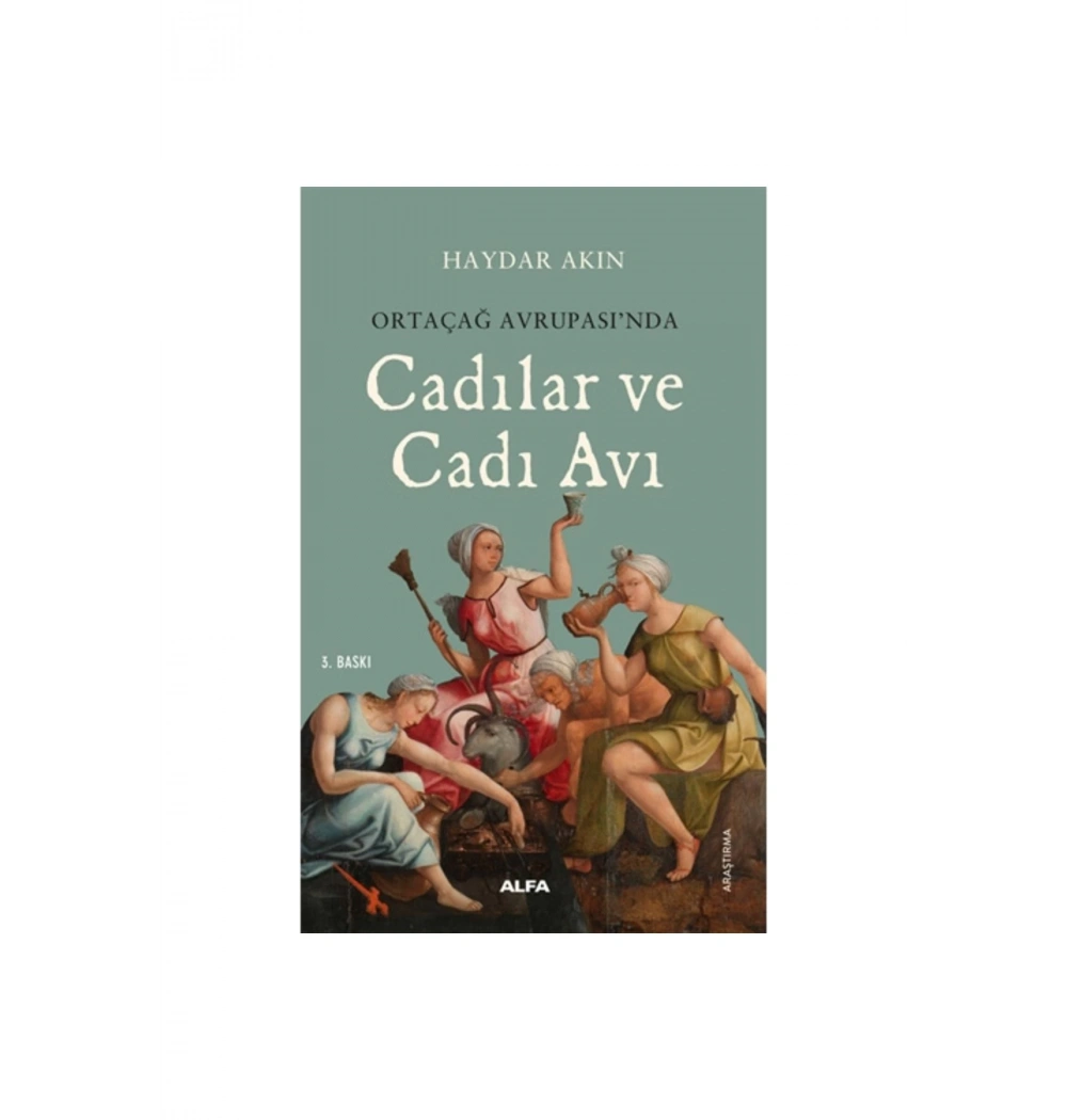 Ortaçağ Avrupasinda Cadilar Ve Cadi Avi Haydar Akin