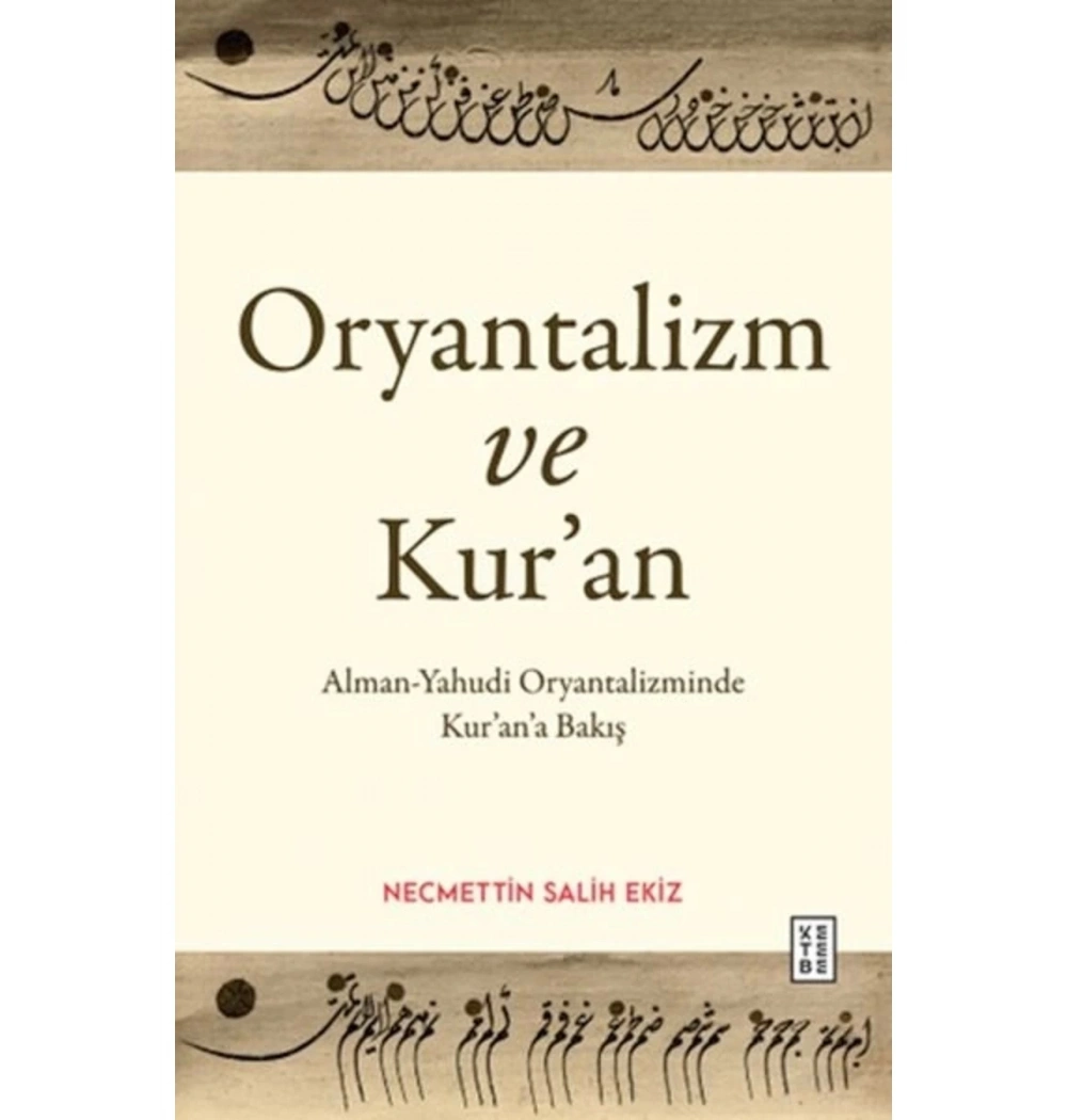 Oryantalizm Ve Kuran  Necmettin Salih Ekiz  Ketebe