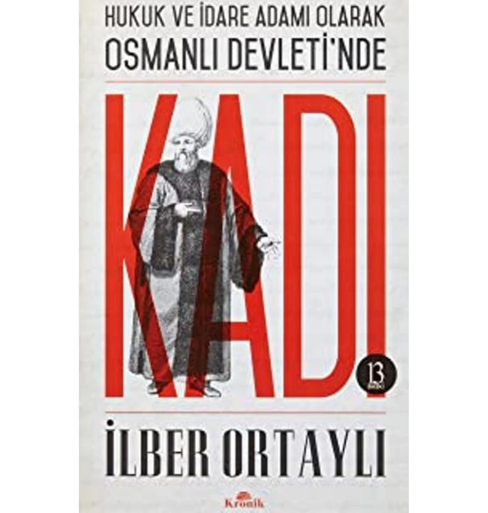 Osmanlı Devletinde Kadı. İlber Ortaylı  Kronik Yayın