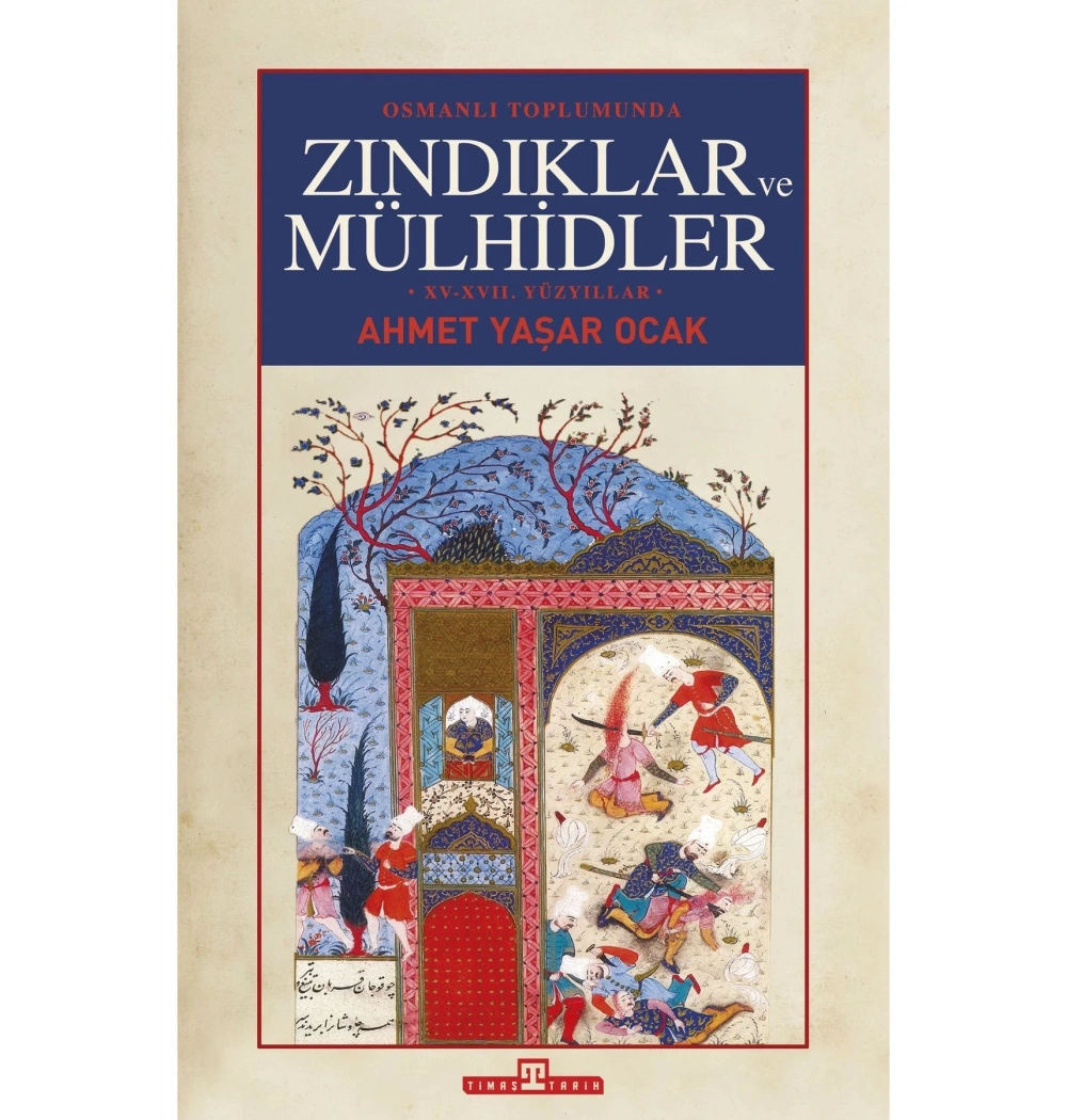 Osmanlı Toplumunda Zındıklar Ve Mülhidler  A.Yaşar Ocak  Timaş