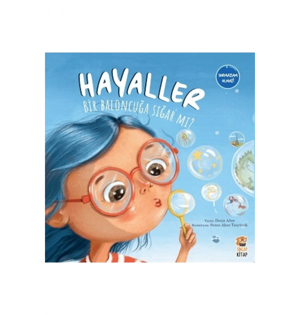 Hayaller Bir Baloncuğa Sığarmı  Sincap Kitap