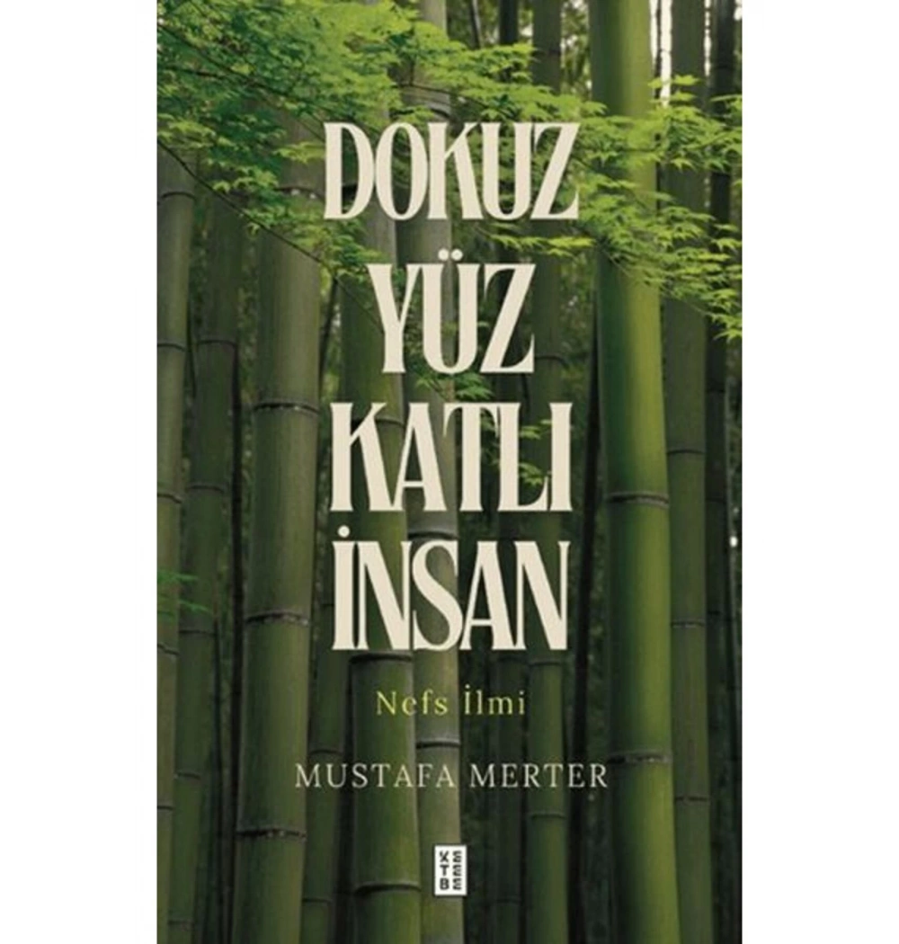 Dokuz Yüz Katlı İnsan Nefs İlmi Mustafa Merter Ketebe