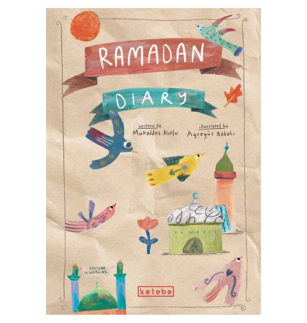 Ramadan Dıary  Ketebe