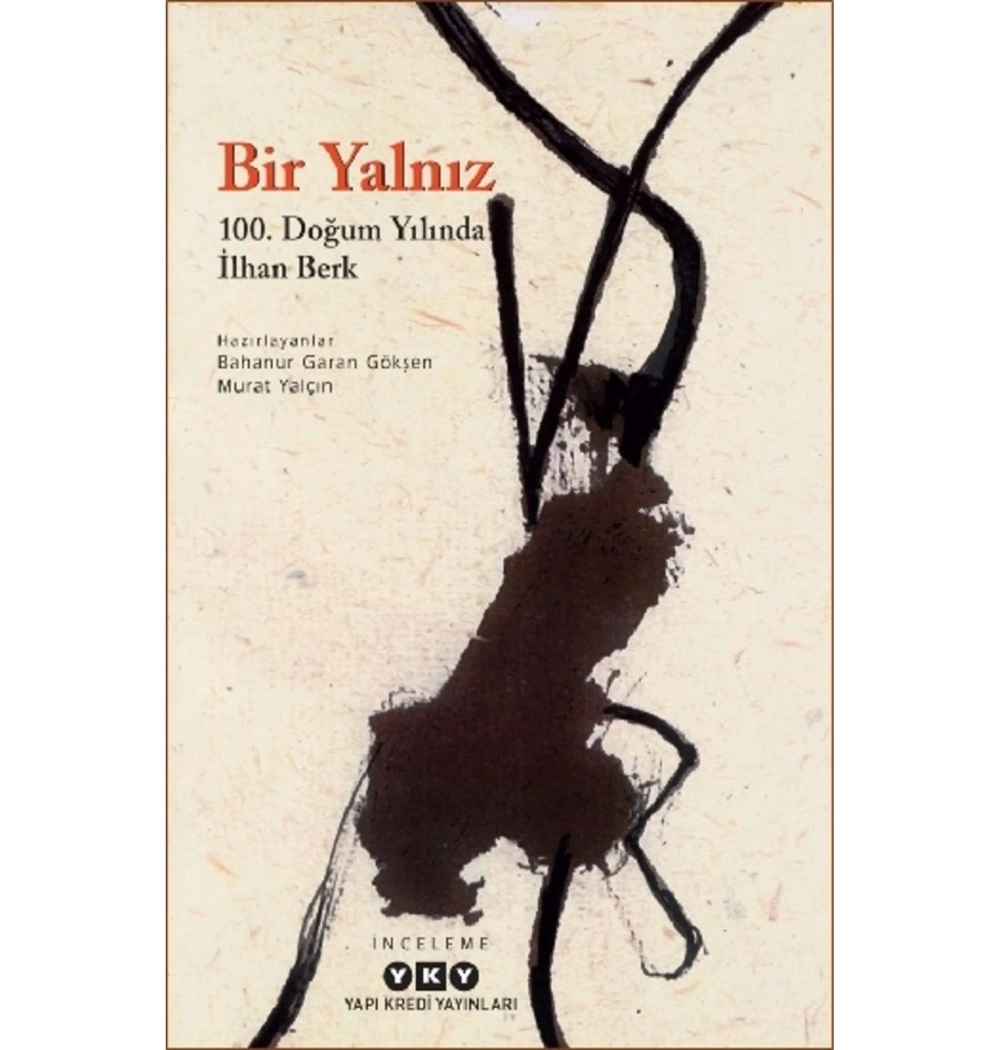 Bir Yalnız 100.Doğum Yılında İlhan Berk  Yapı Kredi