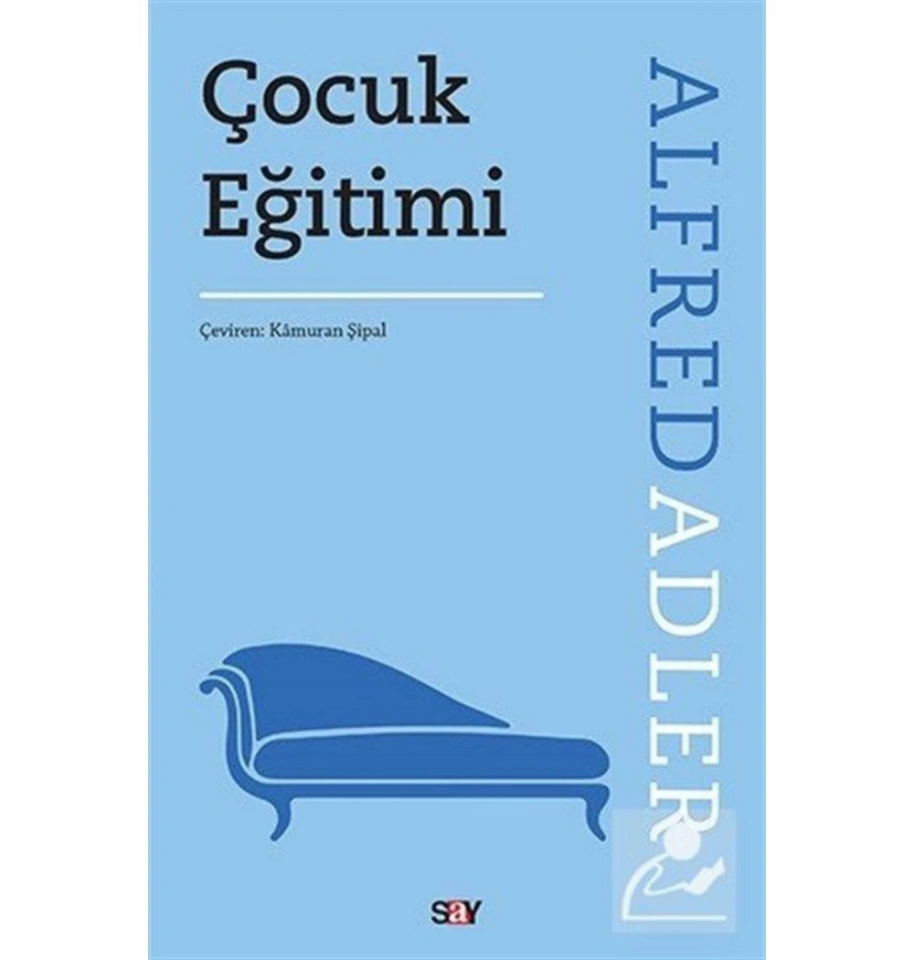 Çocuk Eğitimi  Alfred Adler  Say Yayın