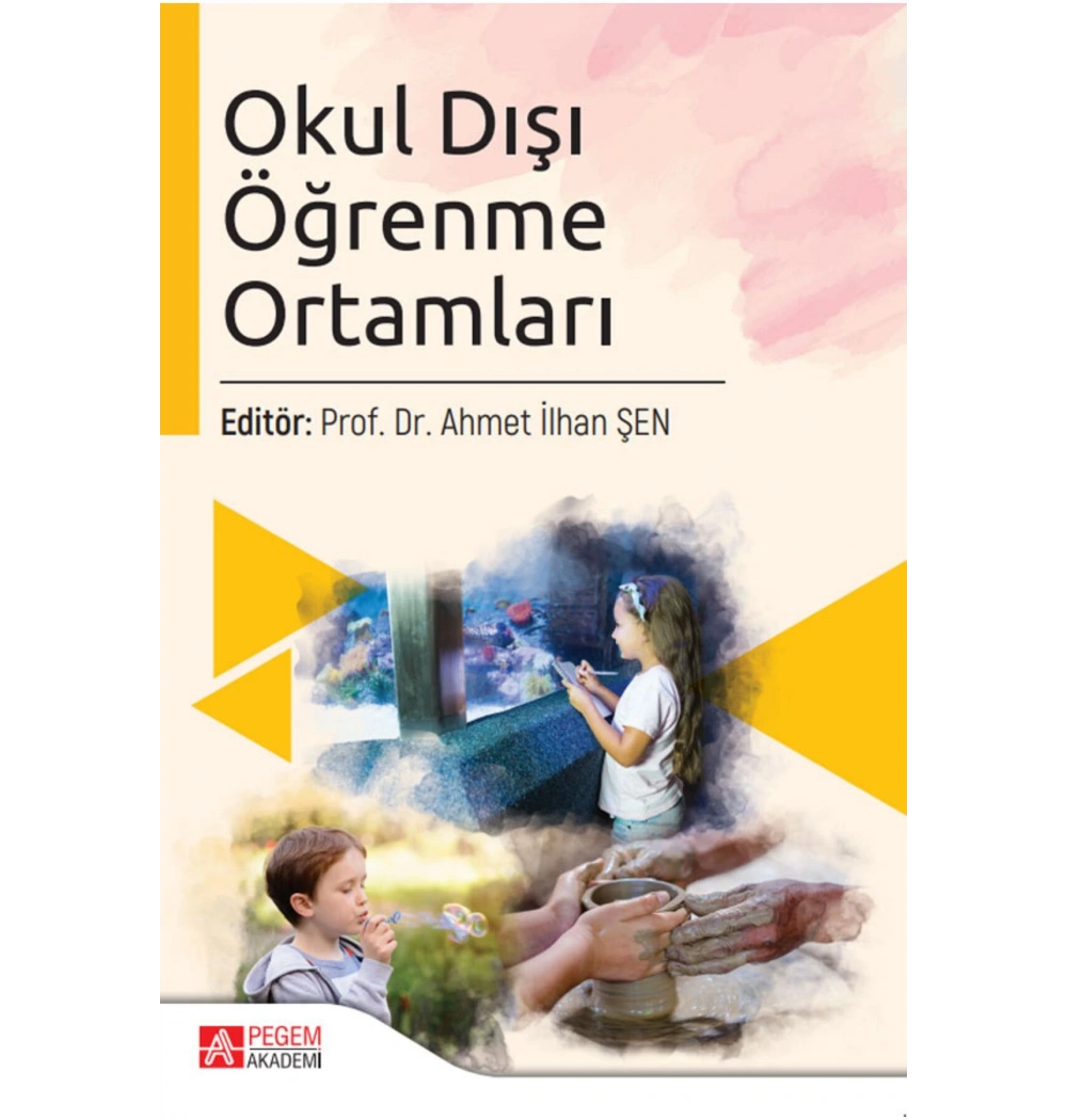 Okul Dişi Öğrenme Ahmet Ilhan Şen Pegem Yayın