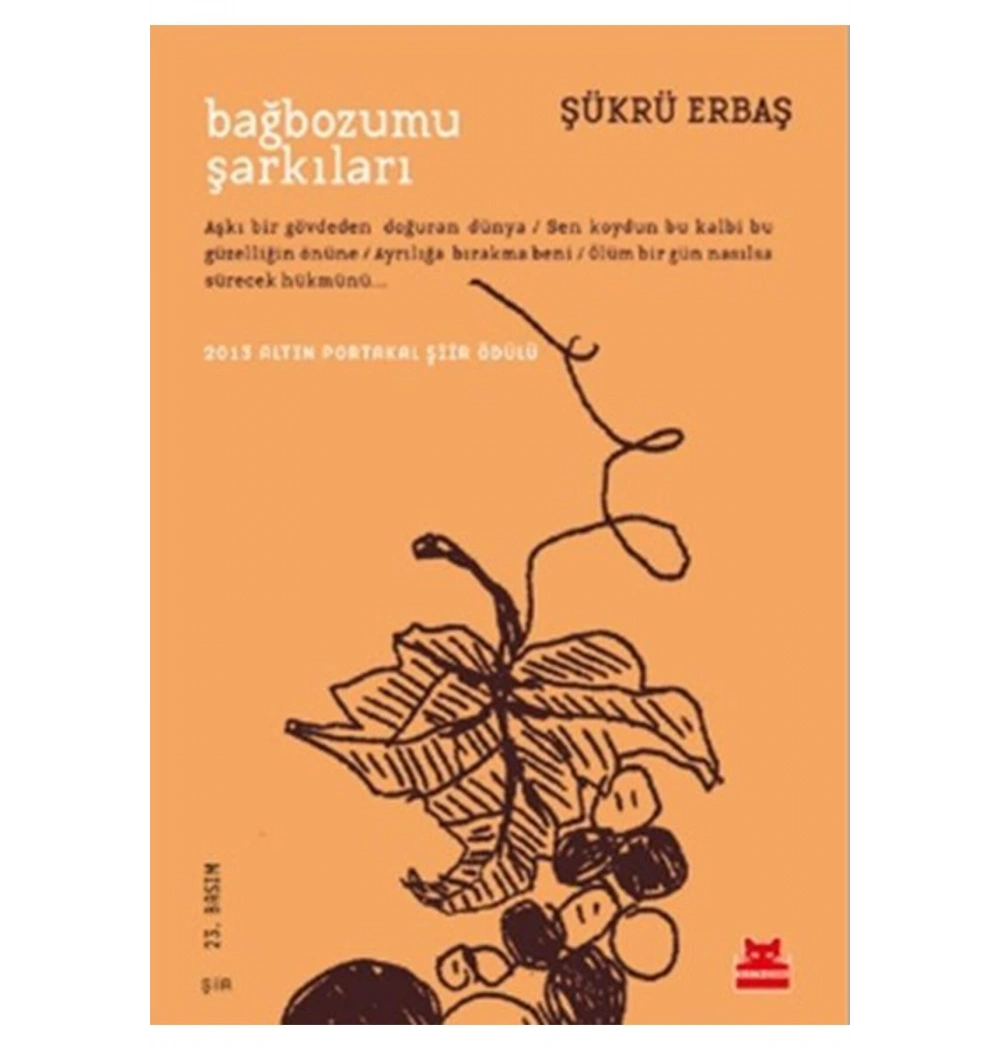 Bağbozumu Şarkıları. Şükrü Erbaş  Kırmızı Kedi