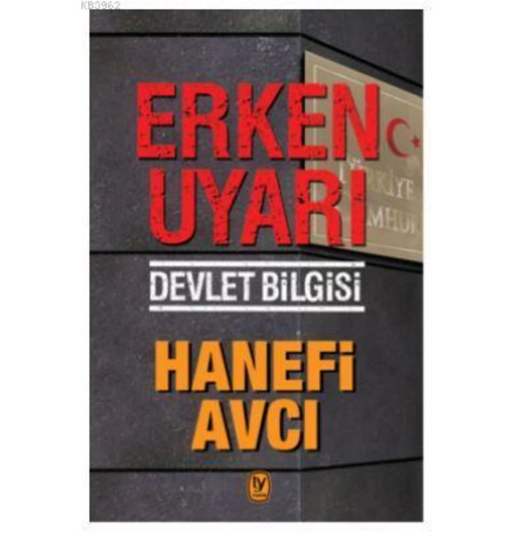 Erken Uyarı Devlet Bilgisi. Hanefi Avcı