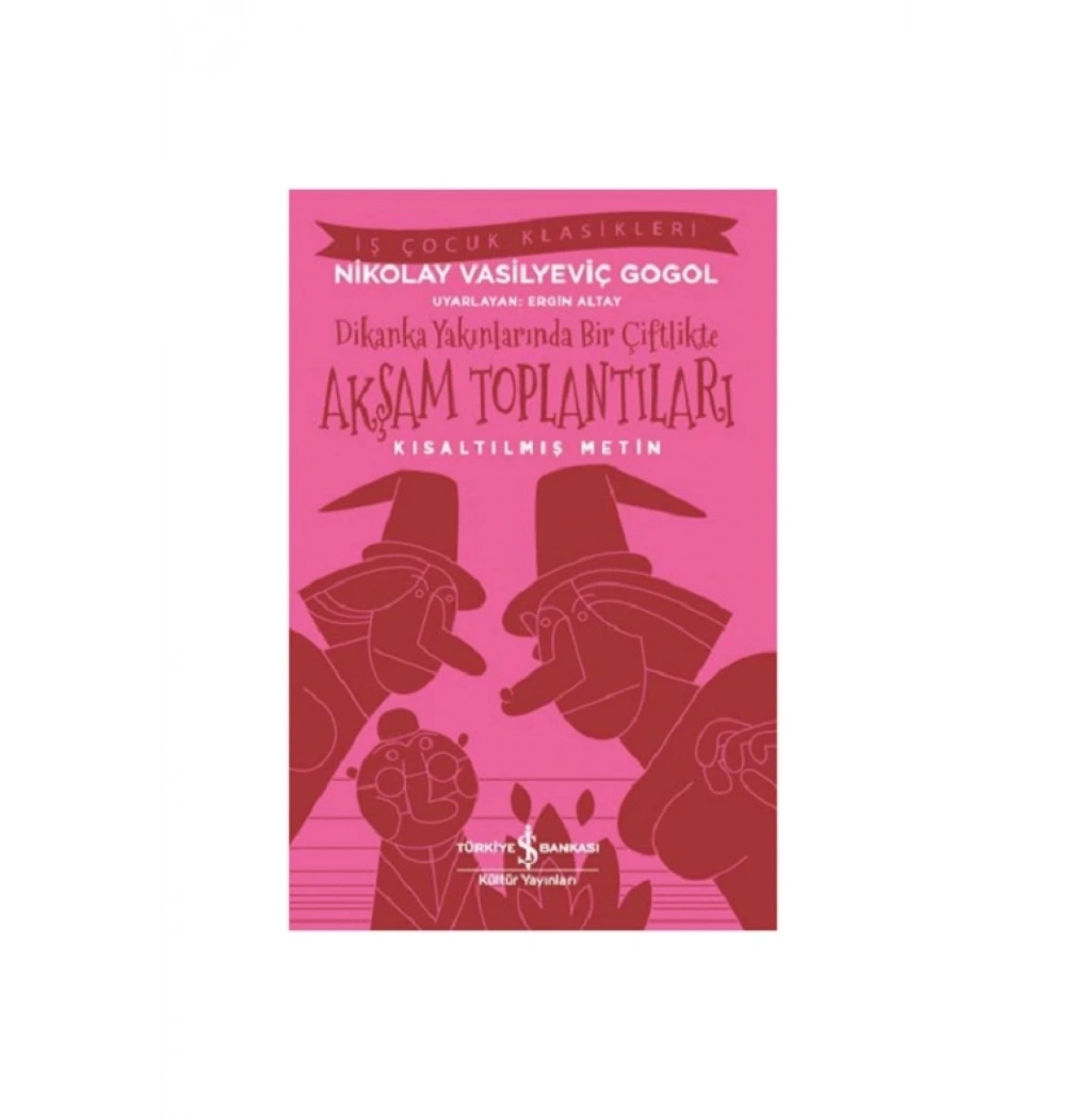 Dikanka Yakınlarında Bir Çiftlikte Akşam Toplantıları  İş Bankası