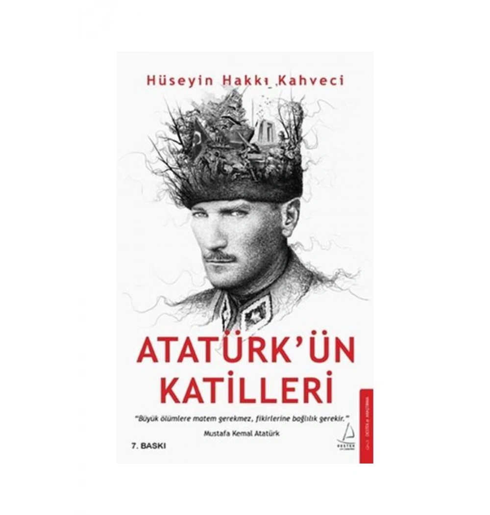 Atatürkün Katilleri Hüseyin Hakkı Kahveci Destek Yayın