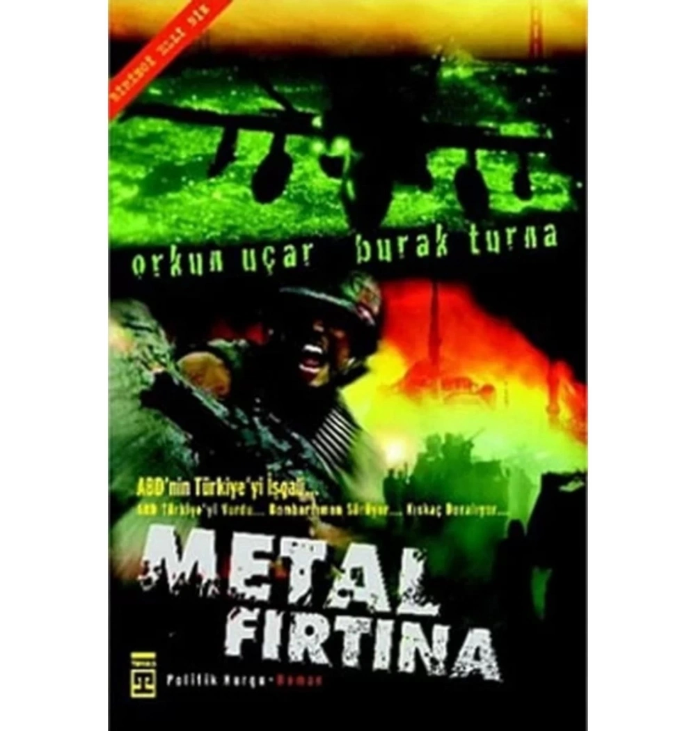 Metal Fırtına.  Orkun Uçar-Burak Turna  Timaş
