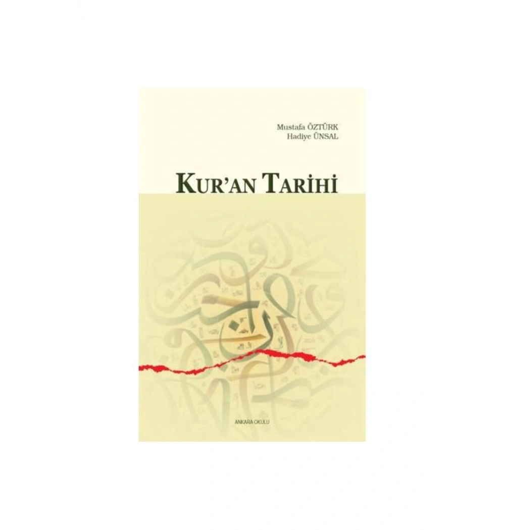 Kuran Tari̇Hi̇ Mustafa Öztürk-Hadi̇Ye Ünsal Ankara Okulu