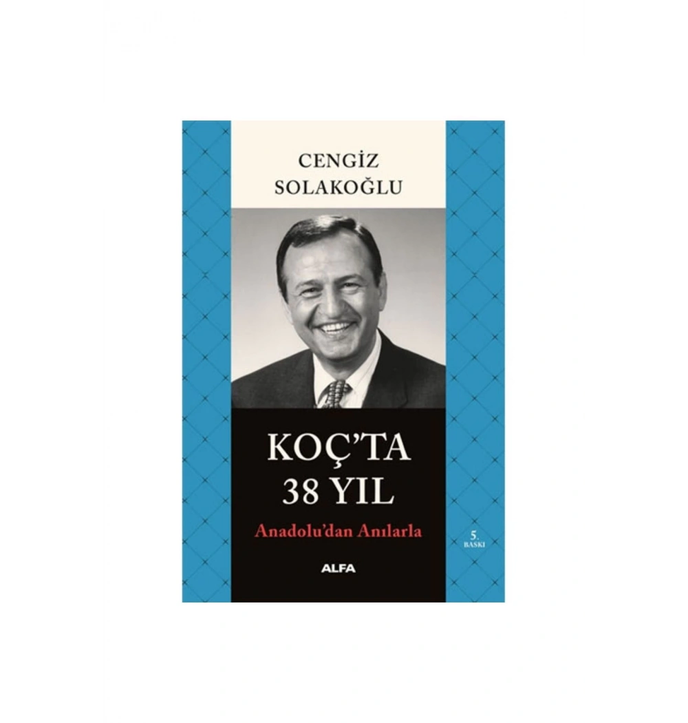 Koçta 38 Yıl Cengi̇Z Solakoğlu Alfa Basım