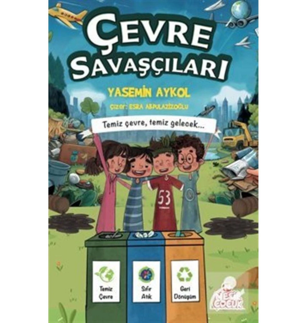 Çevre Savaşçıları Yasemin Aykol  Nesil Çocuk