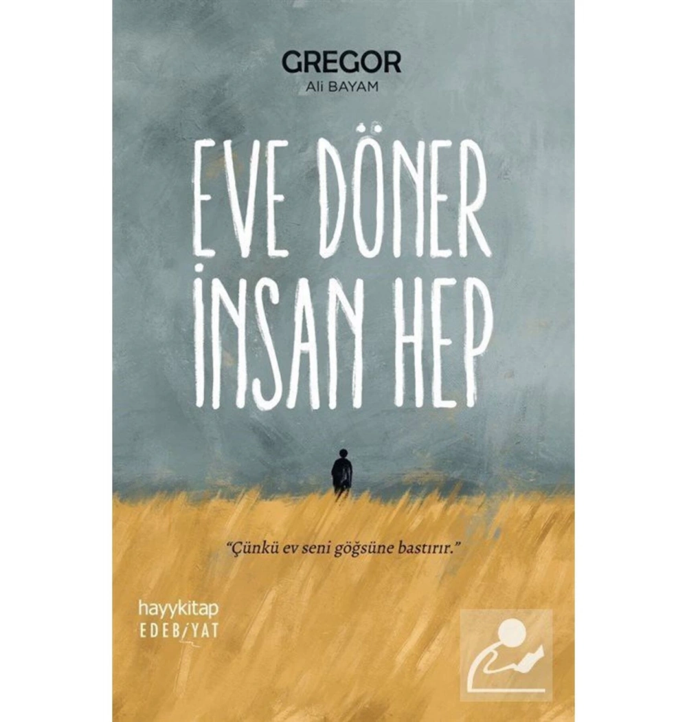 Eve Döner İnsan Hep  Ali Bayam  Hayykitap