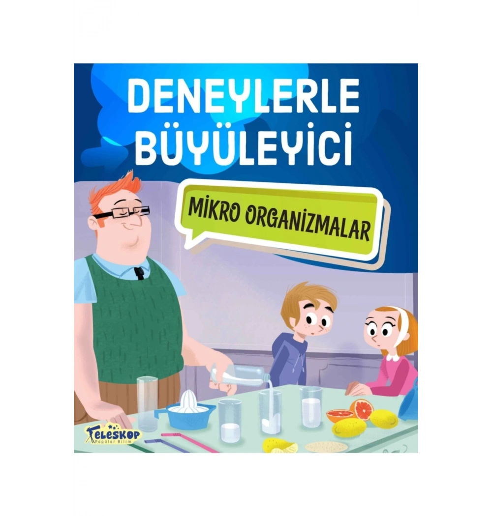Deneylerle Büyüleyici Mikro Organizmalar  Teleskop