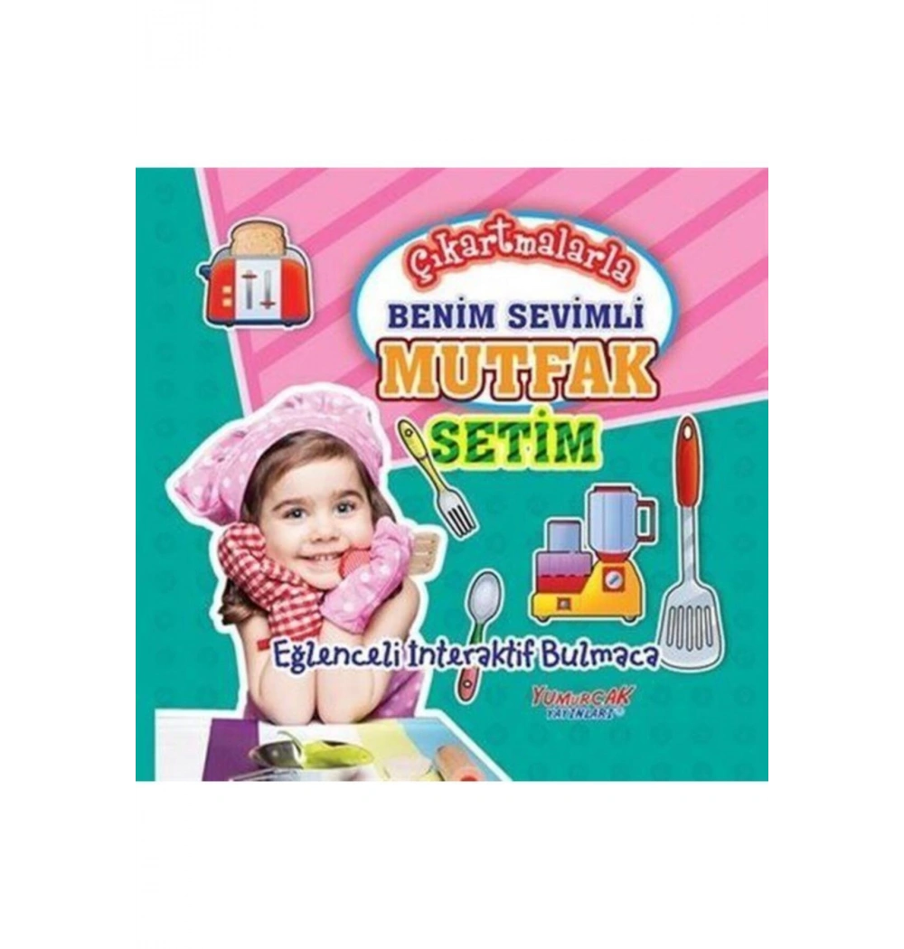 Benim Sevimli Mutfak Setim  Yumurcak Yayın