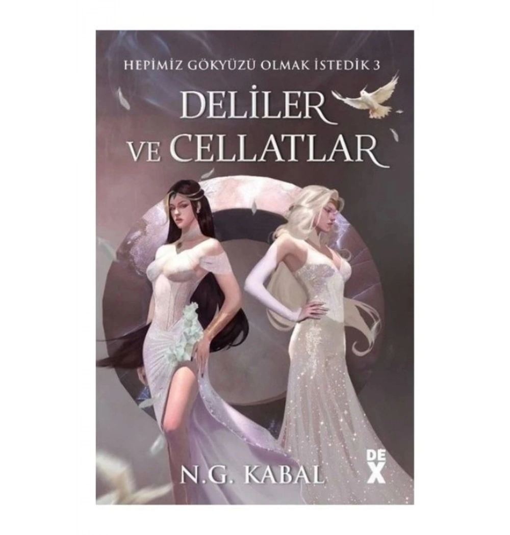 Deliler Ve Cellatlar  N.G.Kabal  Dex Yayın