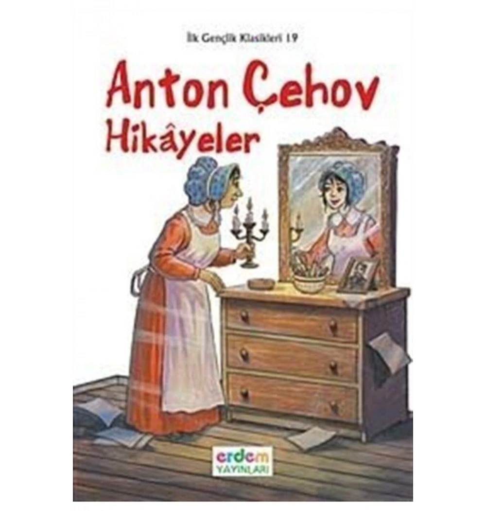 Anton Çehov Hikayeler     İlk Gençlik Dizisi     Erdem