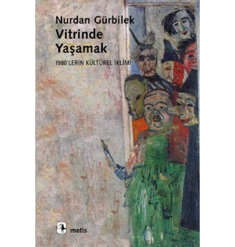 Vitrinde Yaşamak  Nurdan Gürbilek  Metis