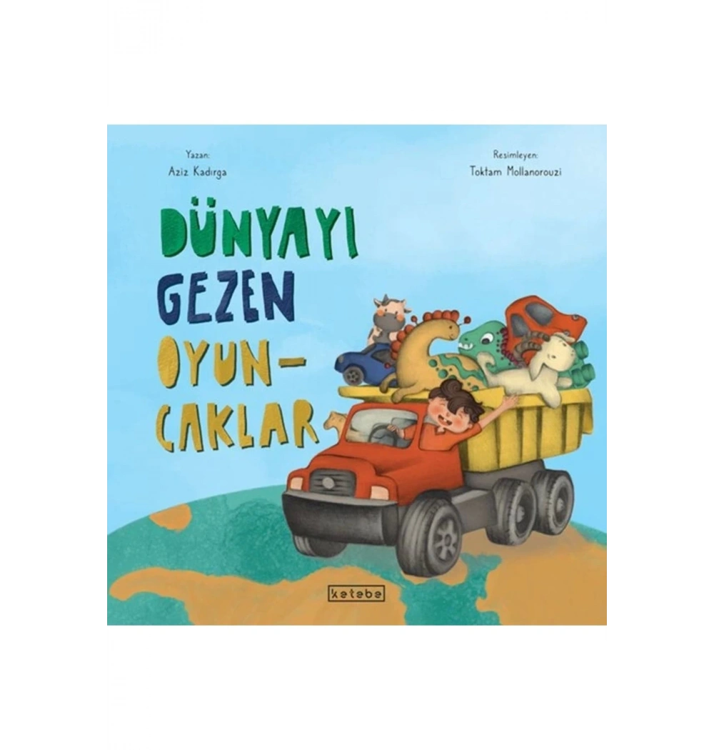 Dünyayı Gezen Oyuncaklar  Ketebe Yayın