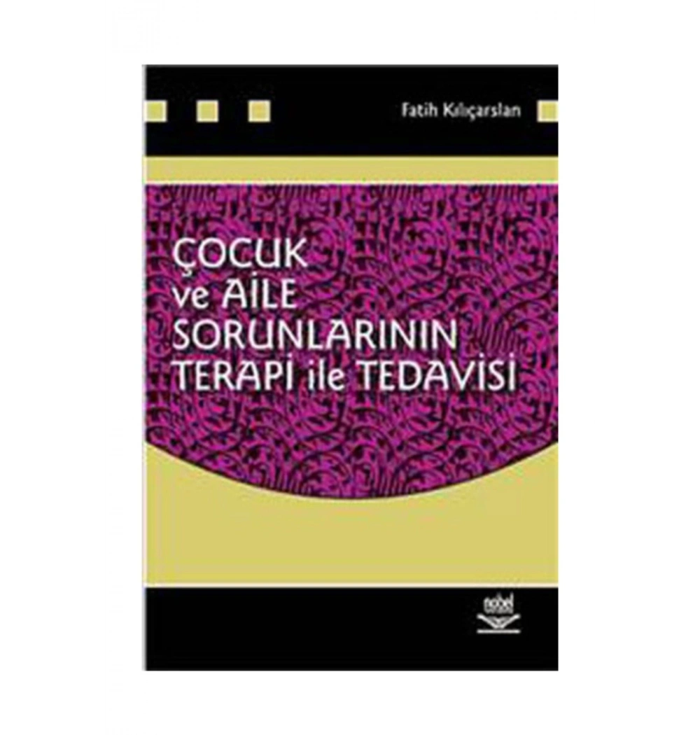 Çocuk Ve Aile Sorunlarının Terapi İle Tedavisi