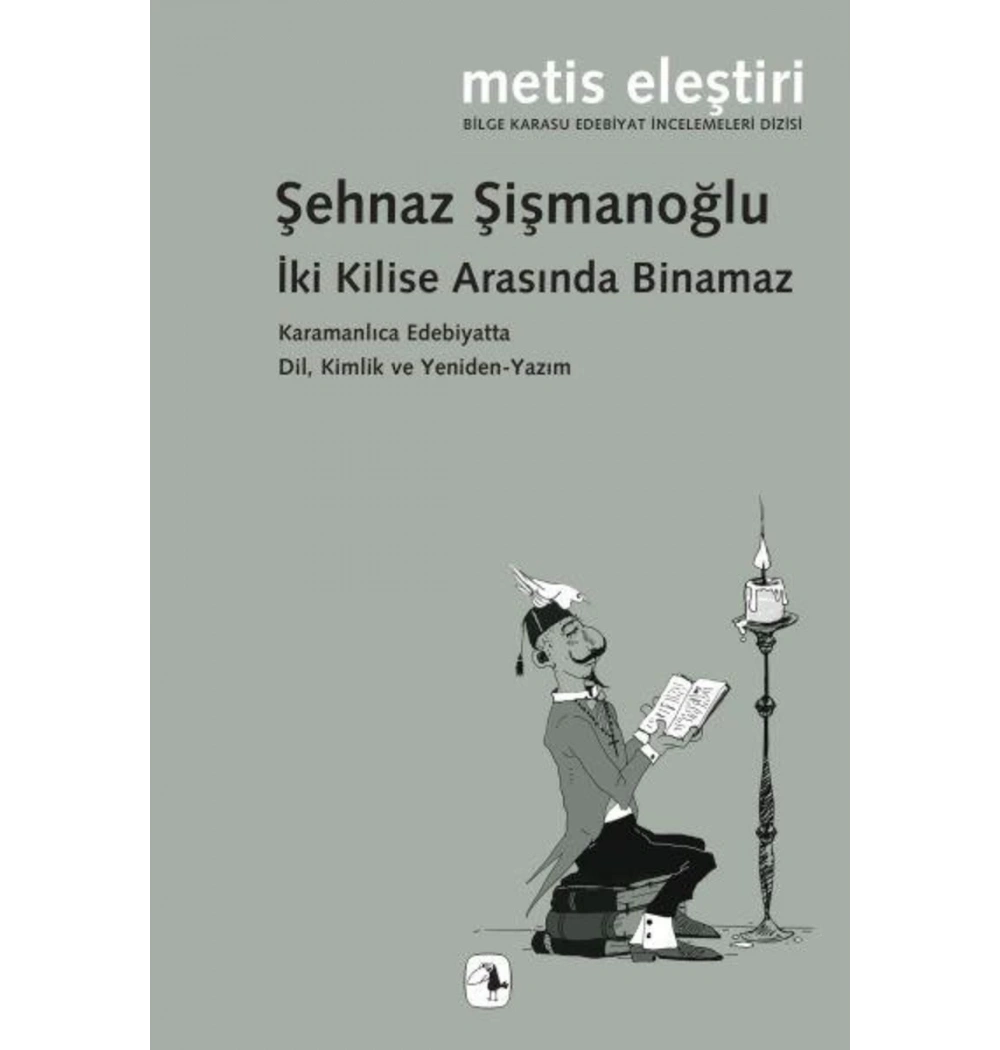 İki Kilise Arasında Binamaz  Metis