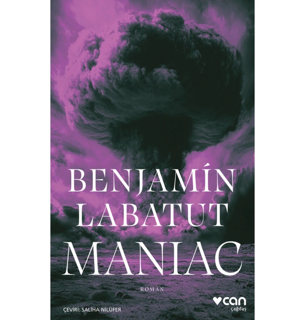 Manıac  Benjamın Labatut  Can Yayın